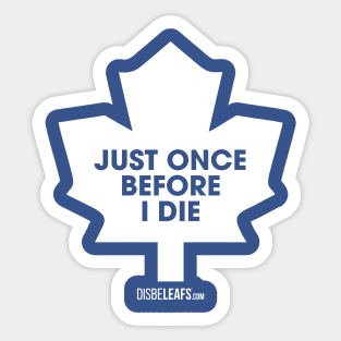 Maple Leafs "Just Once" 90's Dark Sticker